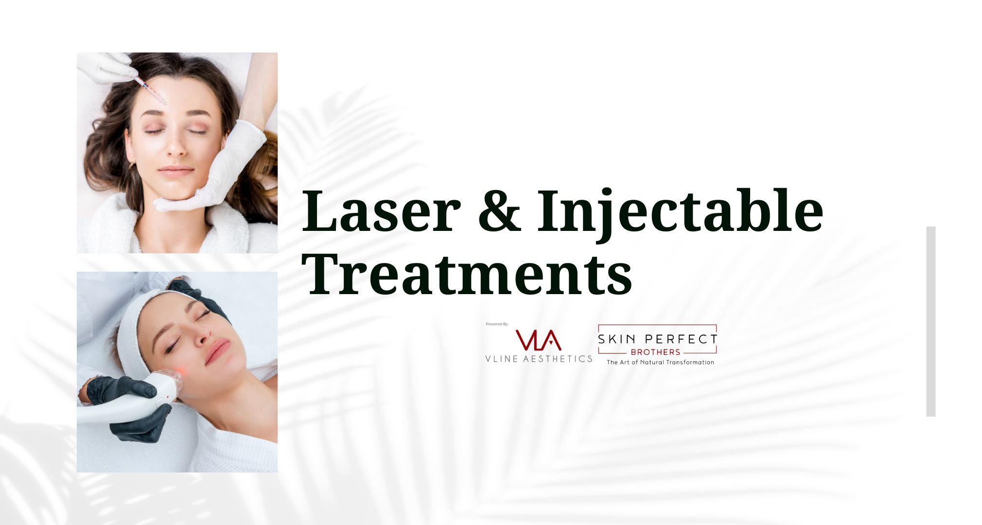 laser and injectable treatments