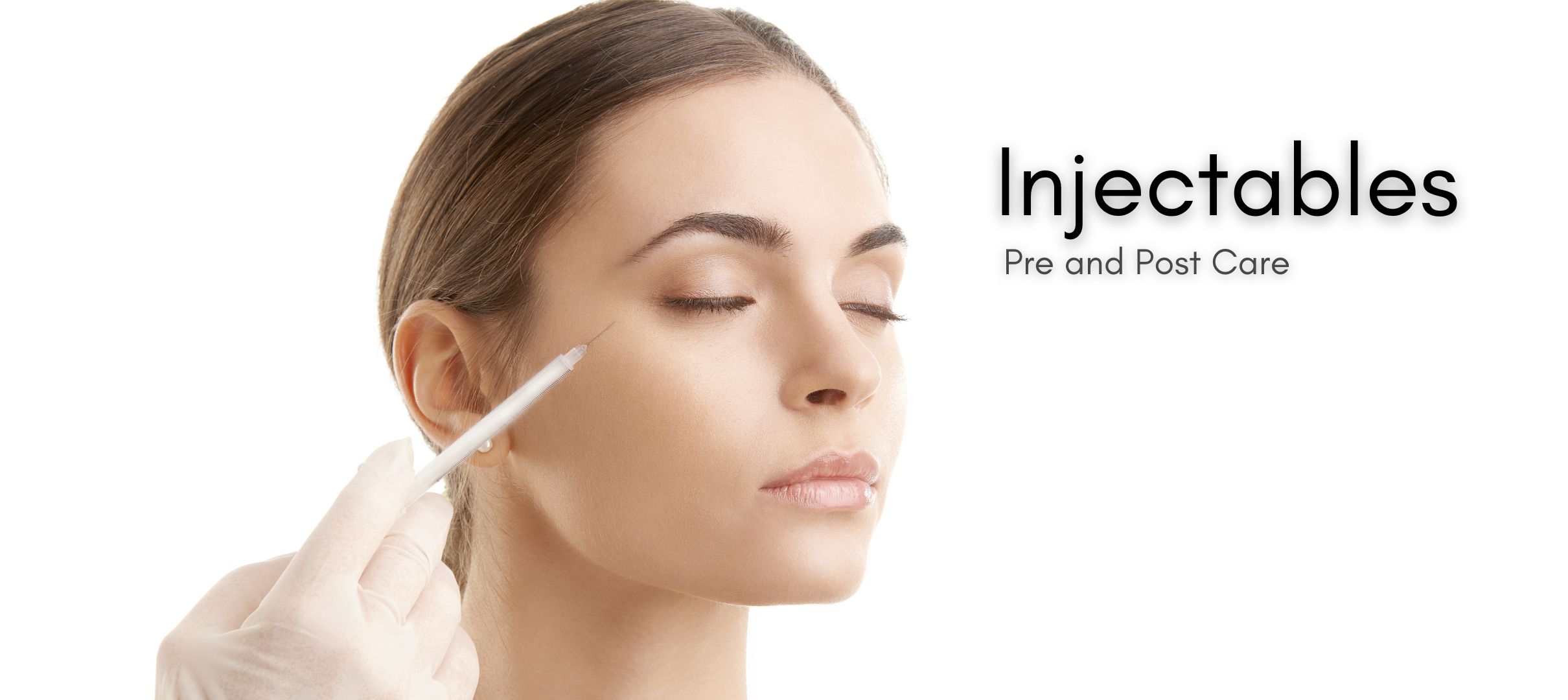 Injectables Pre and Post Care